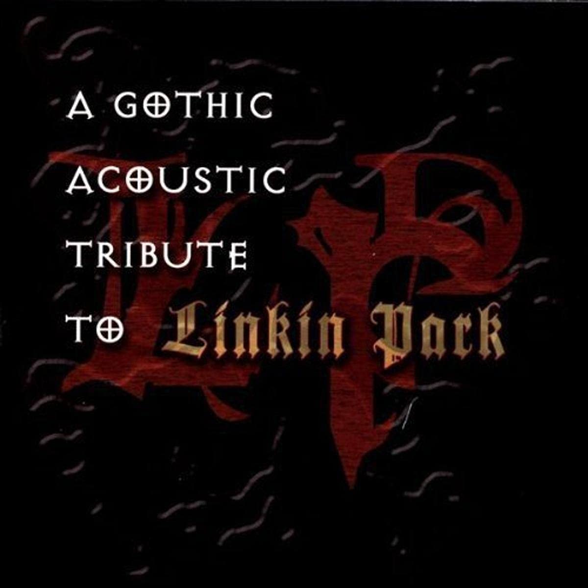 A Gothic Acoustic Tribute To Linkin Park (CD)