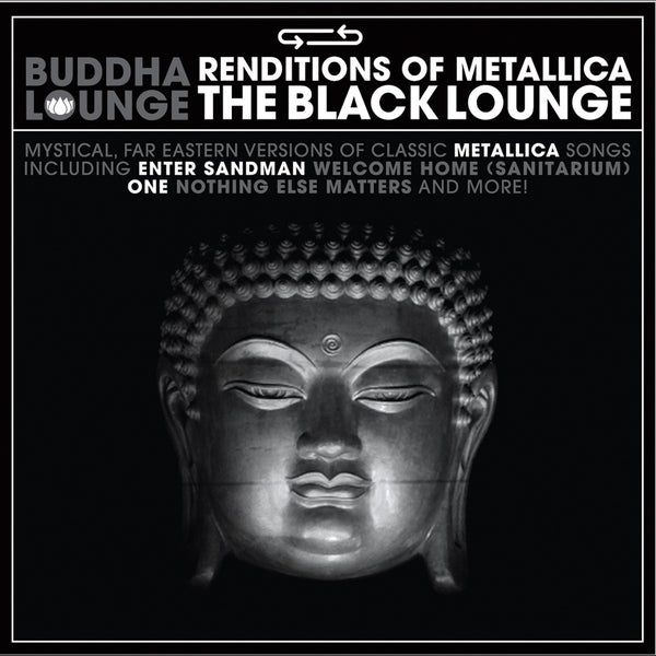 The Buddha Lounge Ensemble - Buddha Lounge Renditions Of Metallica