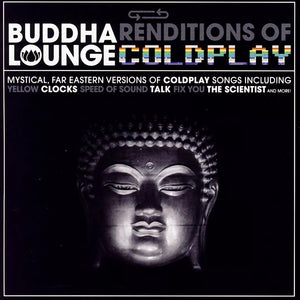 Buddha Lounge Renditions Of Coldplay (CD) - Cleopatra Records