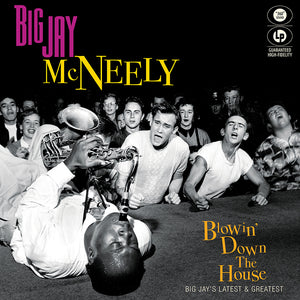 Big Jay McNeely - Blowin' Down The House - Big Jay's Latest & Greatest (LP)