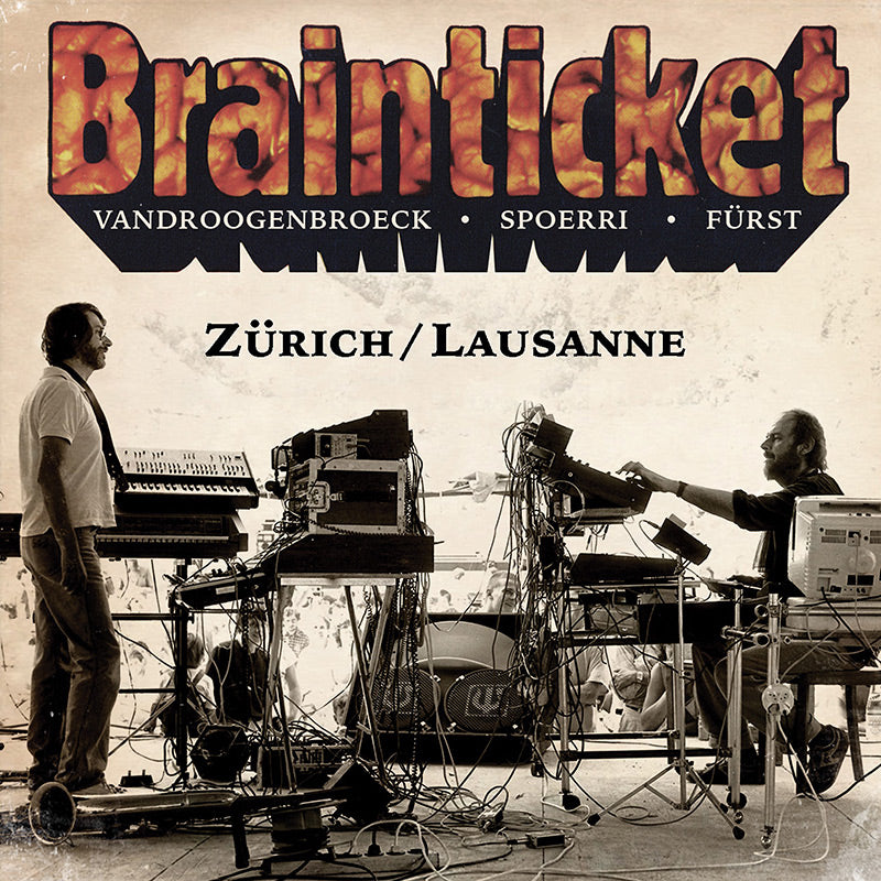 Brainticket - Zürich / Lausanne (CD)