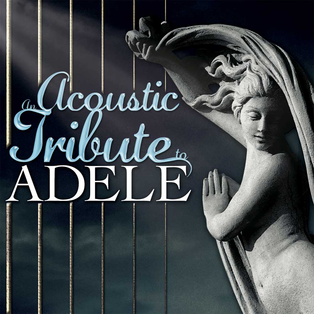 The Acoustic Guitar Troubadours - An Acoustic Tribute to Adele (CD) - Cleopatra Records