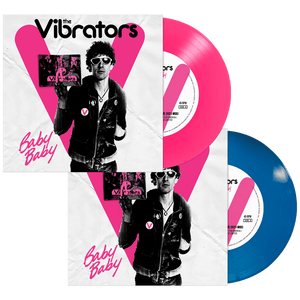 The Vibrators - Baby Baby (Limited Edition Colored 7" Vinyl)