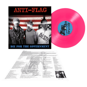 Anti-Flag - Die For The Government (Limited Edition Pink Vinyl) - Cleopatra Records