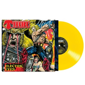 Thor - Electric Eyes (Yellow Vinyl) - Cleopatra Records