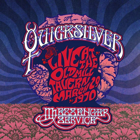 Quicksilver Messenger Service - Live At The Old Mill Tavern - March 29, 1970 (2 LP)