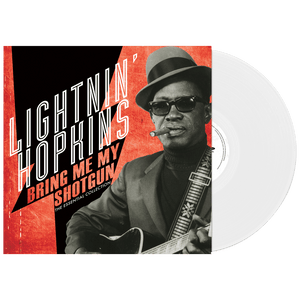 Lightnin' Hopkins - Bring Me My Shotgun - The Essential Collection (Limited Edition White Vinyl)