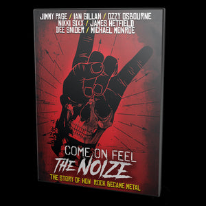 Come On Feel The Noize: The Story of How Rock Became Metal (DVD) - Cleopatra Records