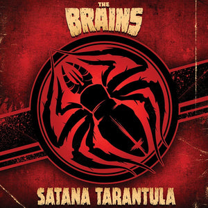 The Brains - Satana Tarantula (Limited Edition Red Vinyl)