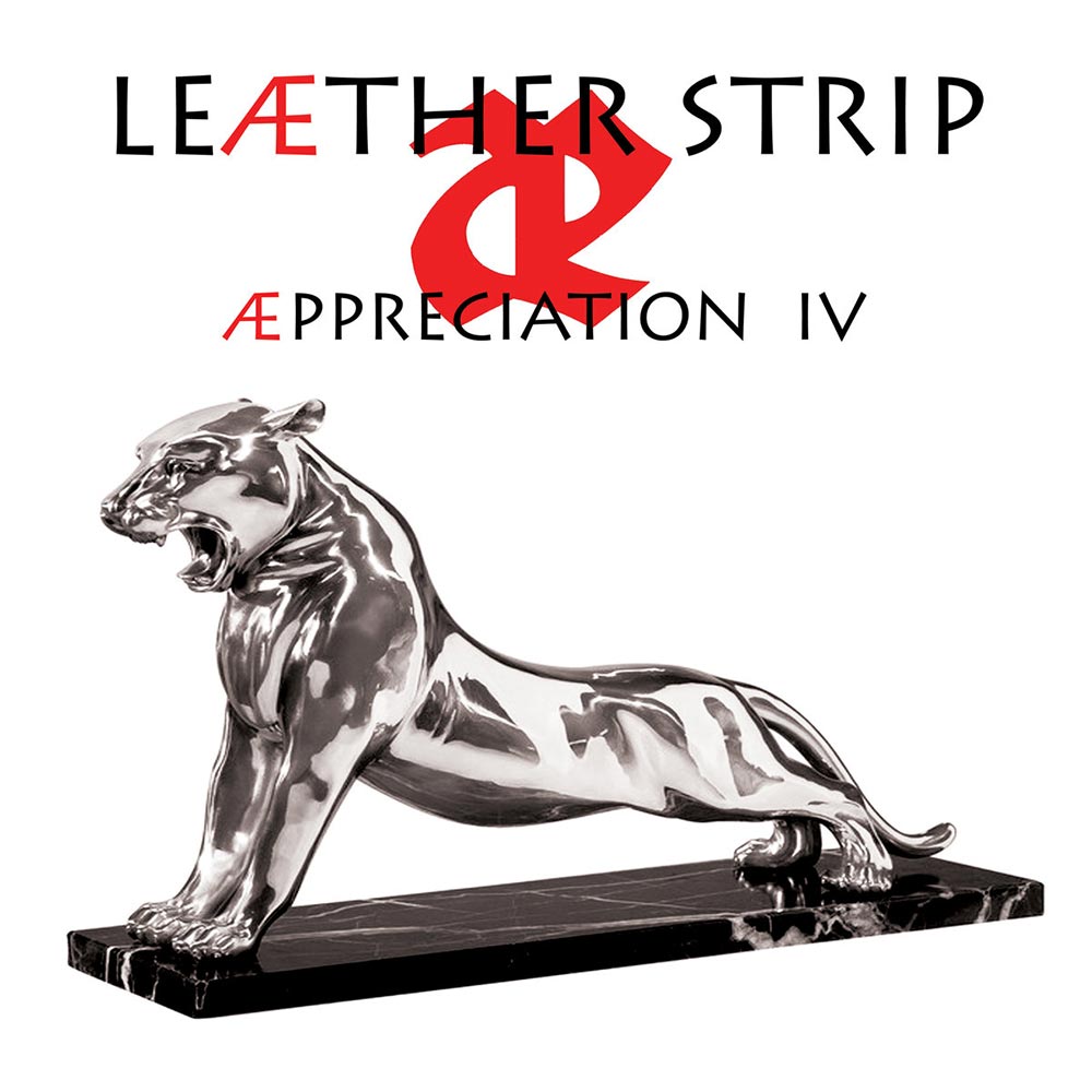 Leaether Strip - Aeppreciation lV