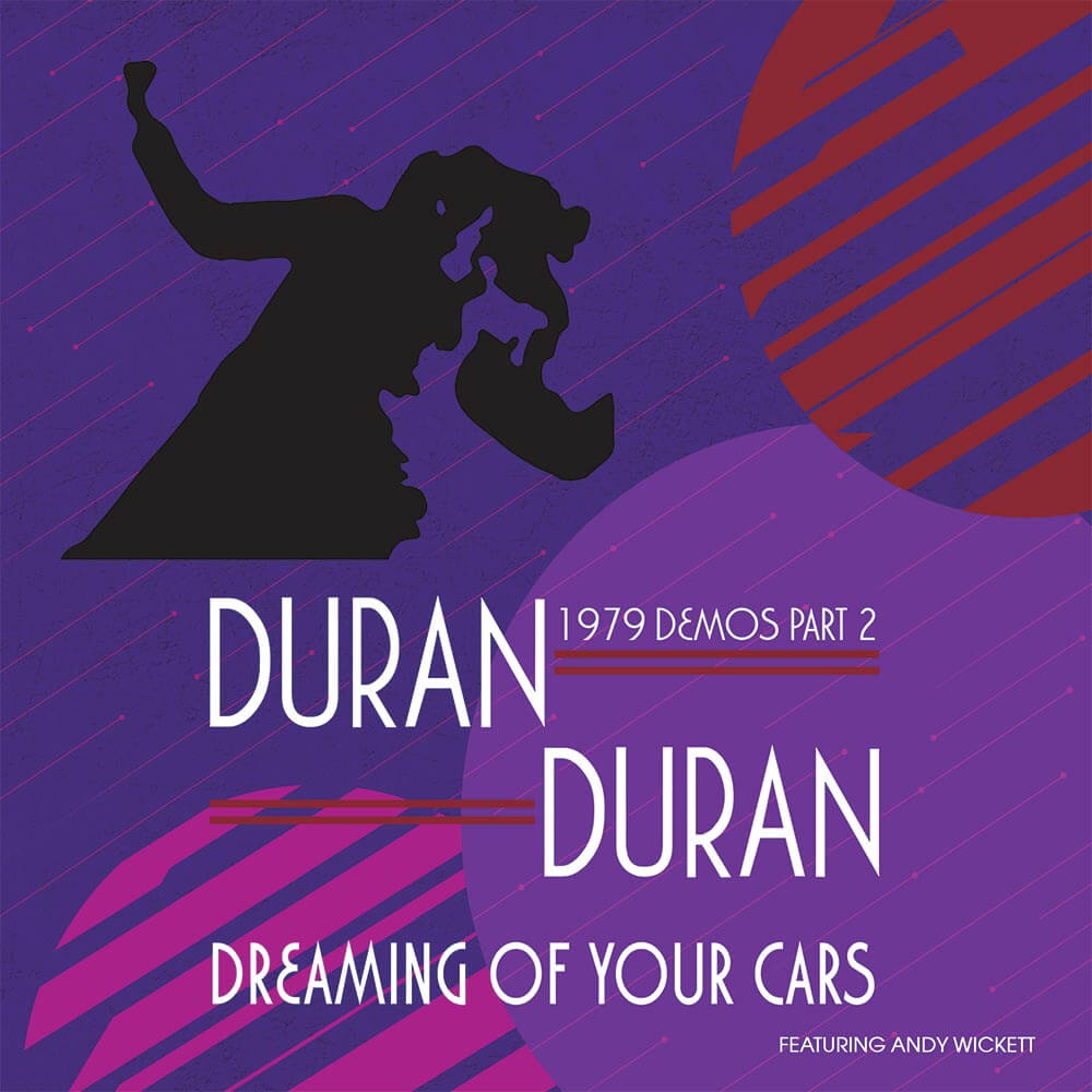 Duran Duran - Dreaming of Your Cars - 1979 Demos Pt. 2 Featuring Andy Wickett (CD) - Cleopatra Records