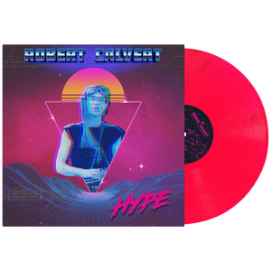 Robert Calvert - Hype (Limited Edition Colored Vinyl) - Cleopatra Records