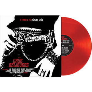 CRÜE BELIEVERS - A TRIBUTE TO MÖTLEY CRÜE (Limited Edition Red Vinyl) - Cleopatra Records