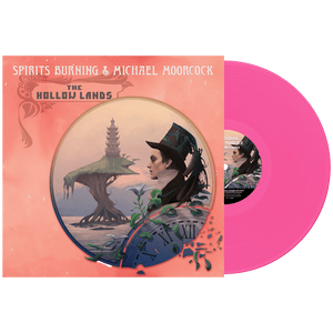 Spirits Burning & Michael Moorcock - The Hollow Lands (Limited Edition Pink Vinyl)