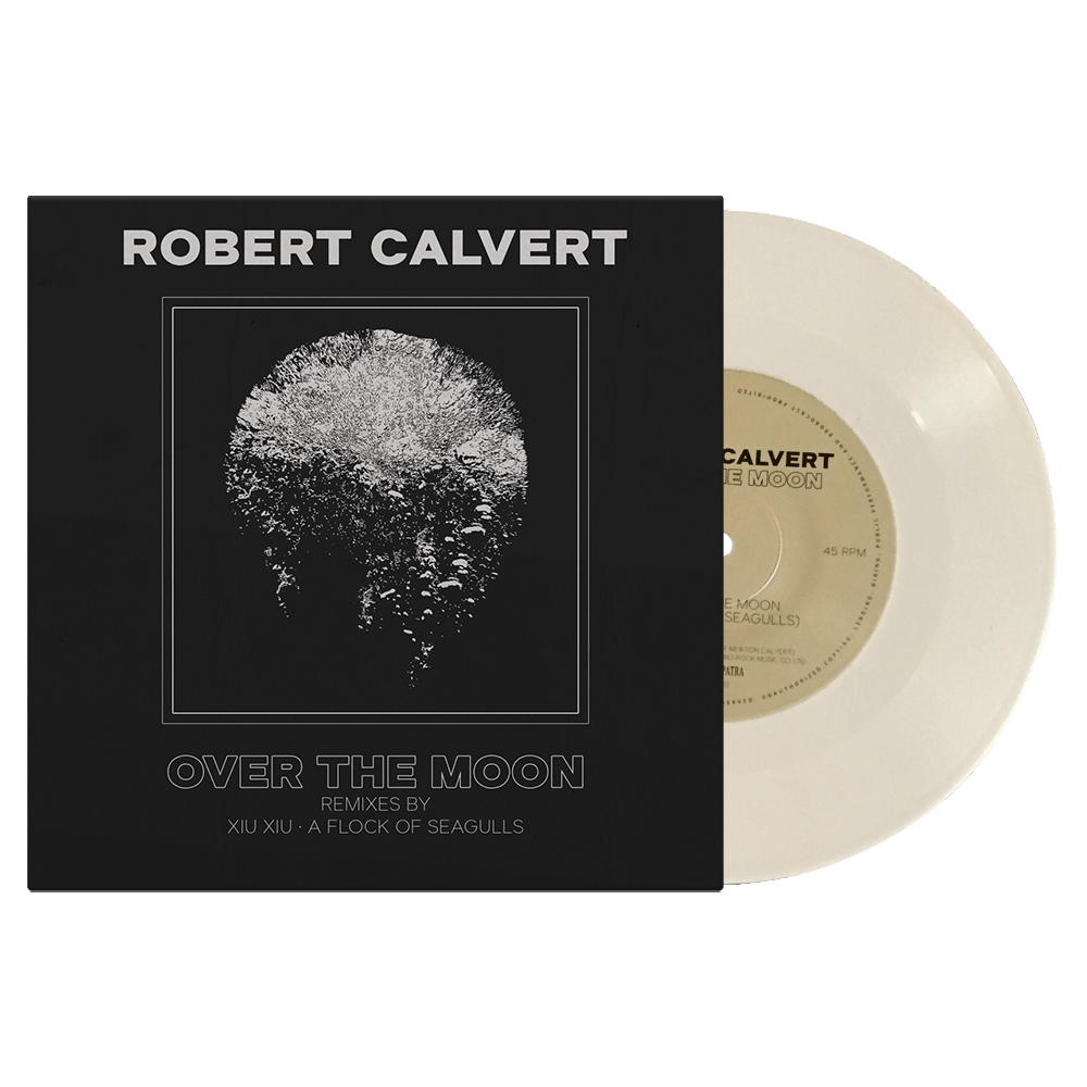 Robert Calvert - Over the Moon (Limited Edition Colored 7" Vinyl) - Cleopatra Records