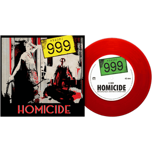 999 - Homicide (Limited Edition Red 7" Vinyl)