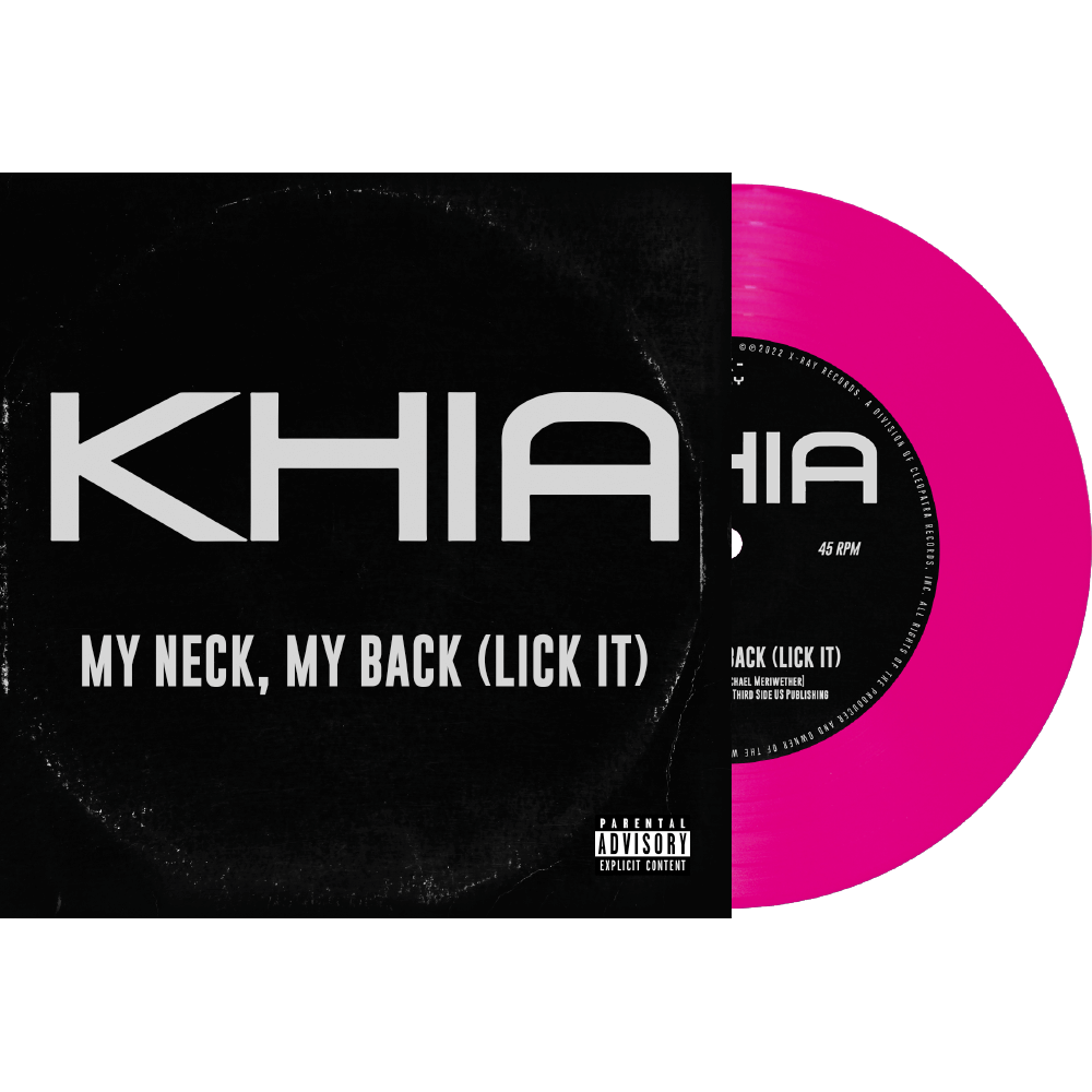 Khia - My Neck, My Back (Pink 7" Vinyl) - Cleopatra Records