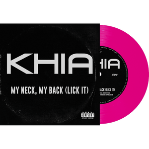 Khia - My Neck, My Back (Pink 7" Vinyl) - Cleopatra Records