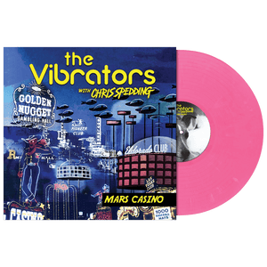 The Vibrators with Chris Spedding - Mars Casino (Limited Edition Pink Vinyl)