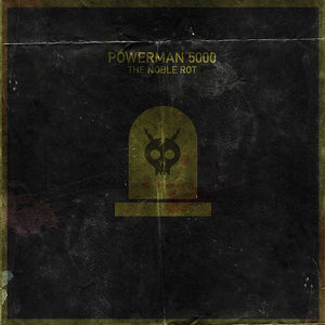 Powerman 5000 - The Noble Rot (CD) - Cleopatra Records