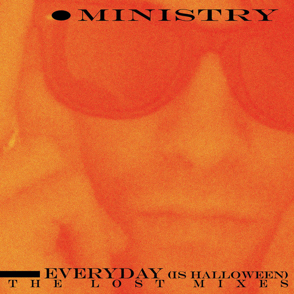 Ministry - Everyday (Is Halloween) - The Lost Mixes (Limited Edition Colored Vinyl)
