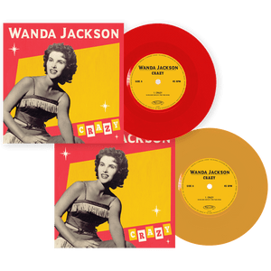 Wanda Jackson - Crazy (Limited Edition Colored 7" Vinyl)