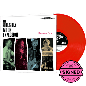 The Hillbilly Moon Explosion - Bourgeois Baby (Limited Edition Red Vinyl - Signed by Emanuela Hutter, Oliver Baroni, Duncan James, Sylvain Petite)