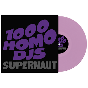 1000 Homo DJs - Supernaut (Limited Edition Purple Vinyl)