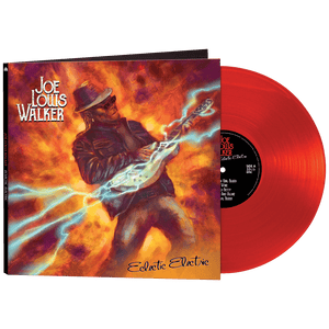 Joe Louis Walker - Eclectic Electric (Limited Edition Red Vinyl) - Cleopatra Records