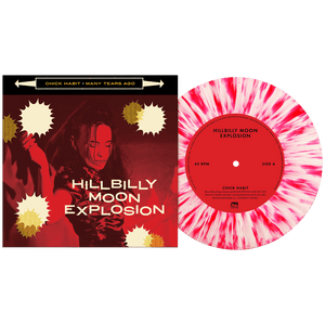 The Hillbilly Moon Explosion - Chick Habit (Limited Edition 7" Splatter Vinyl)