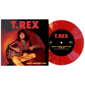 T. Rex -Bang A Gong (Get It On) (Limited Edition Red 7" Vinyl)