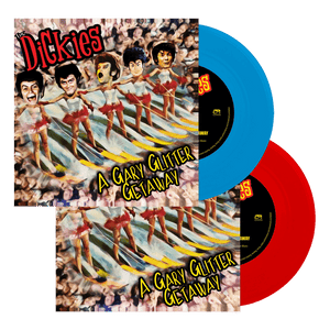 The Dickies - A Gary Glitter Getaway (Limited Edition 7" Colored Vinyl) - Cleopatra Records