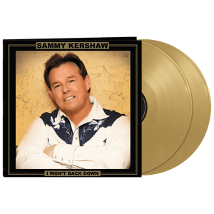 Sammy Kershaw - I Won't Back Down (Limited Edition Gold Double Vinyl) - Cleopatra Records