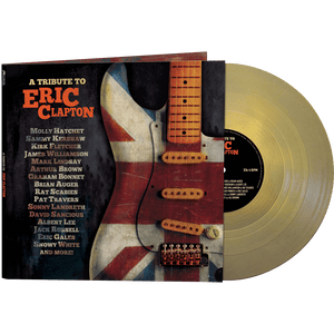 A Tribute to Eric Clapton (Limited Edition Gold Vinyl) - Cleopatra A Tribute to Eric Clapton (Limited Edition Gold Vinyl) - Cleopatra