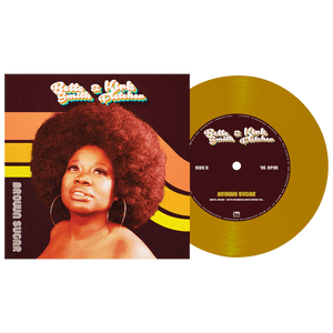 Bette Smith & Kirk Fletcher - Brown Sugar (Limited Edition Gold 7" Vinyl)
