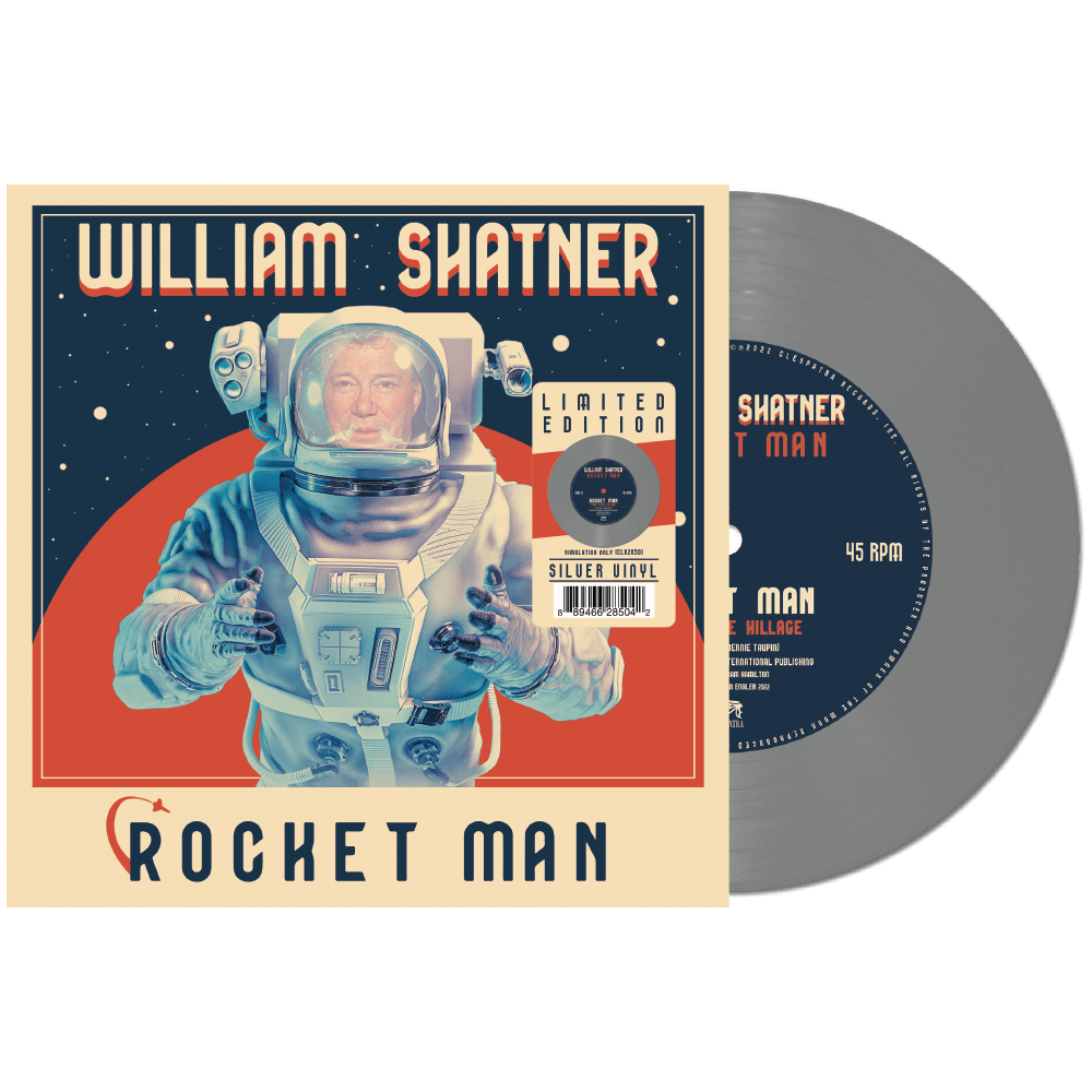 William Shatner - Rocket Man (Limited Edition Silver 7" Vinyl) - Cleopatra Records