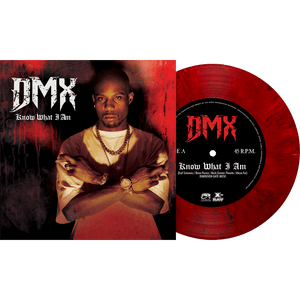 DMX - Know What I Am (Limited Edition Red Marble 7" Vinyl) - Cleopatra Records