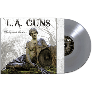 L.A. Guns - Hollywood Forever (Silver Vinyl) - Cleopatra Records