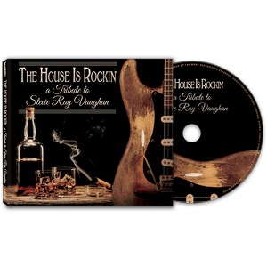 The House Is Rockin' - A Tribute To Stevie Ray Vaughan (CD Digipak) - Cleopatra Records