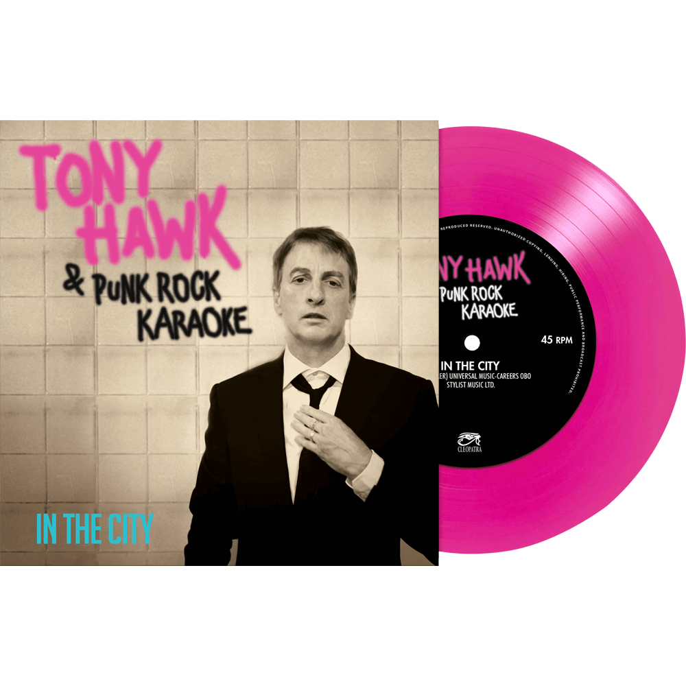 Tony Hawk & Punk Rock Karaoke - In The City (Colored 7" Vinyl) - Cleopatra Records