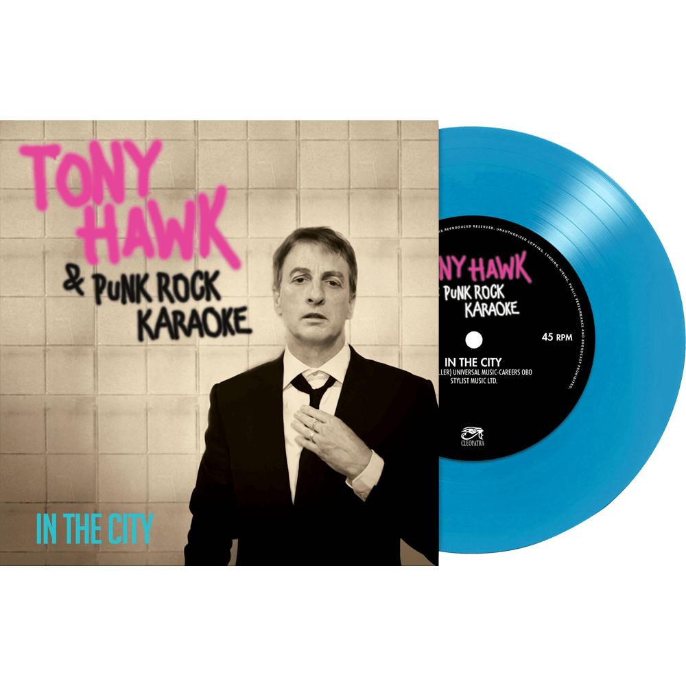 Tony Hawk & Punk Rock Karaoke - In The City (Colored 7" Vinyl) - Cleopatra Records