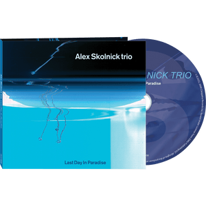 Alex Skolnick Trio - Last Day in Paradise (CD Digipak) - Cleopatra Records