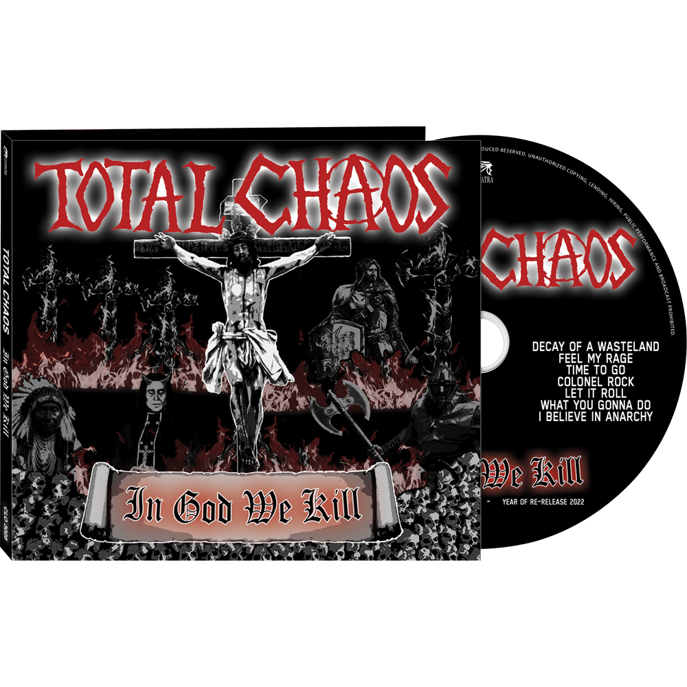 Total Chaos - In God We Kill (CD Digipak)