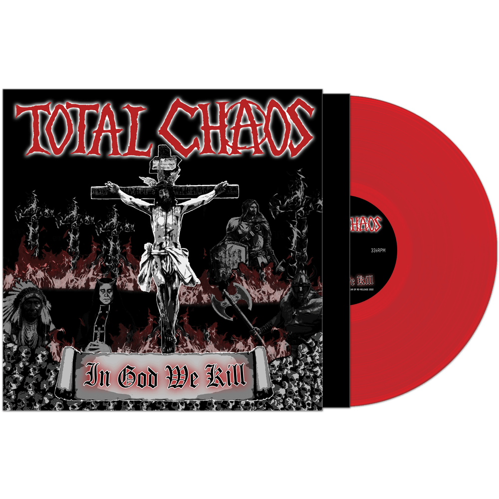 Total Chaos - In God We Kill (Red Vinyl) - Cleopatra Records