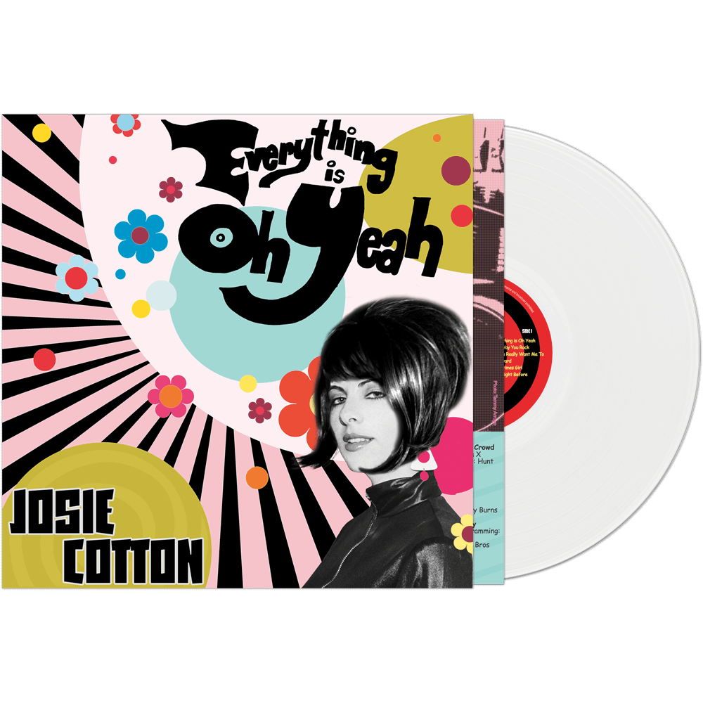 Josie Cotton - Everything Is Oh Yeah (White Vinyl)