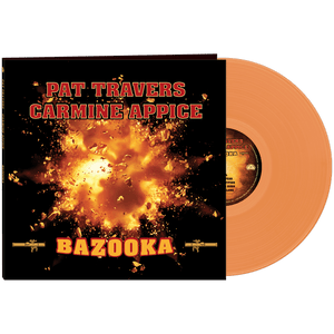 Pat Travers & Carmine Appice - Bazooka (Orange Vinyl) - Cleopatra Records