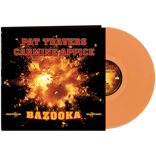 Pat Travers & Carmine Appice - Bazooka (Orange Vinyl) - Cleopatra Pat Travers & Carmine Appice - Bazooka (Orange Vinyl) - Cleopatra