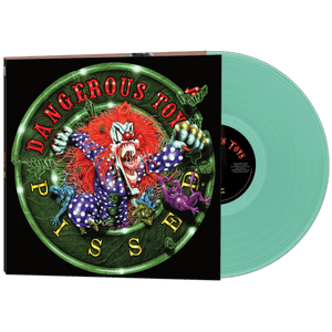 Dangerous Toys - Pissed (Green Vinyl) - Cleopatra Records