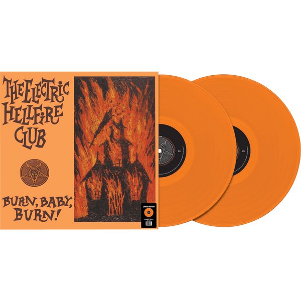 The Electric Hellfire Club - Burn Baby Burn (Double Orange Vinyl