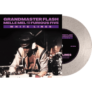 Grandmaster Flash Melle Mel and the Furious Five - White Lines (Clear Glitter 7" Vinyl) - Cleopatra Records